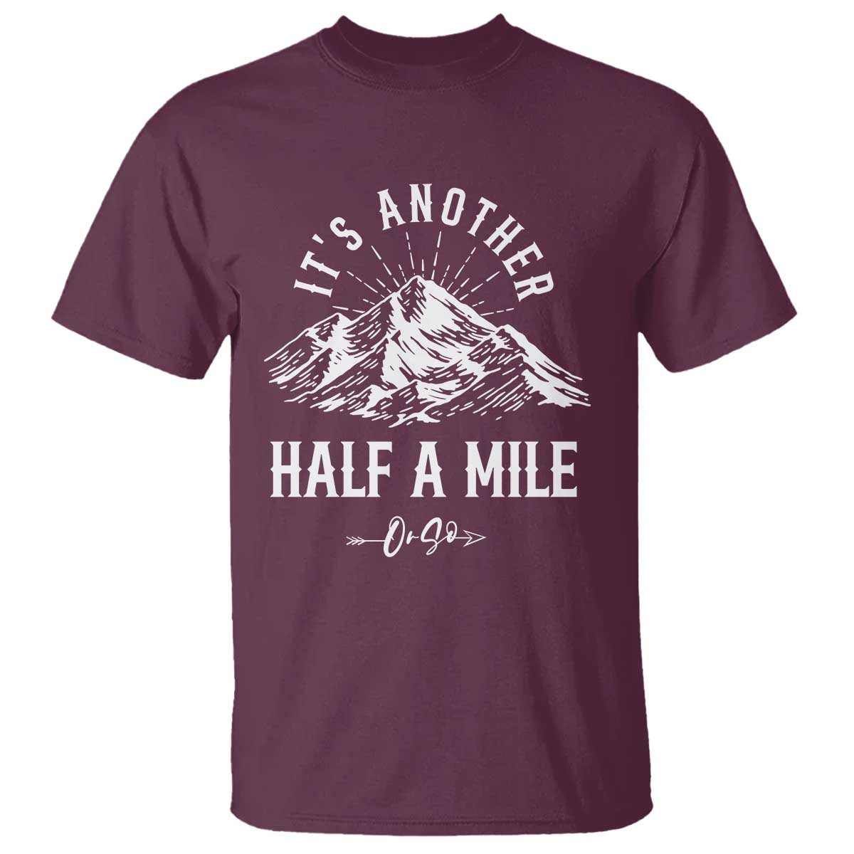 hiking-lover-t-shirt-its-another-half-a-mine-or-so-mountain-arrow