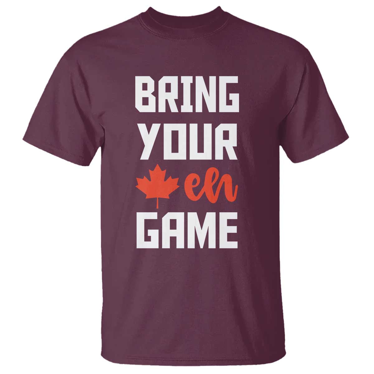 canada-day-t-shirt-bring-your-eh-game-canadian-flag-pride-maple-leaf