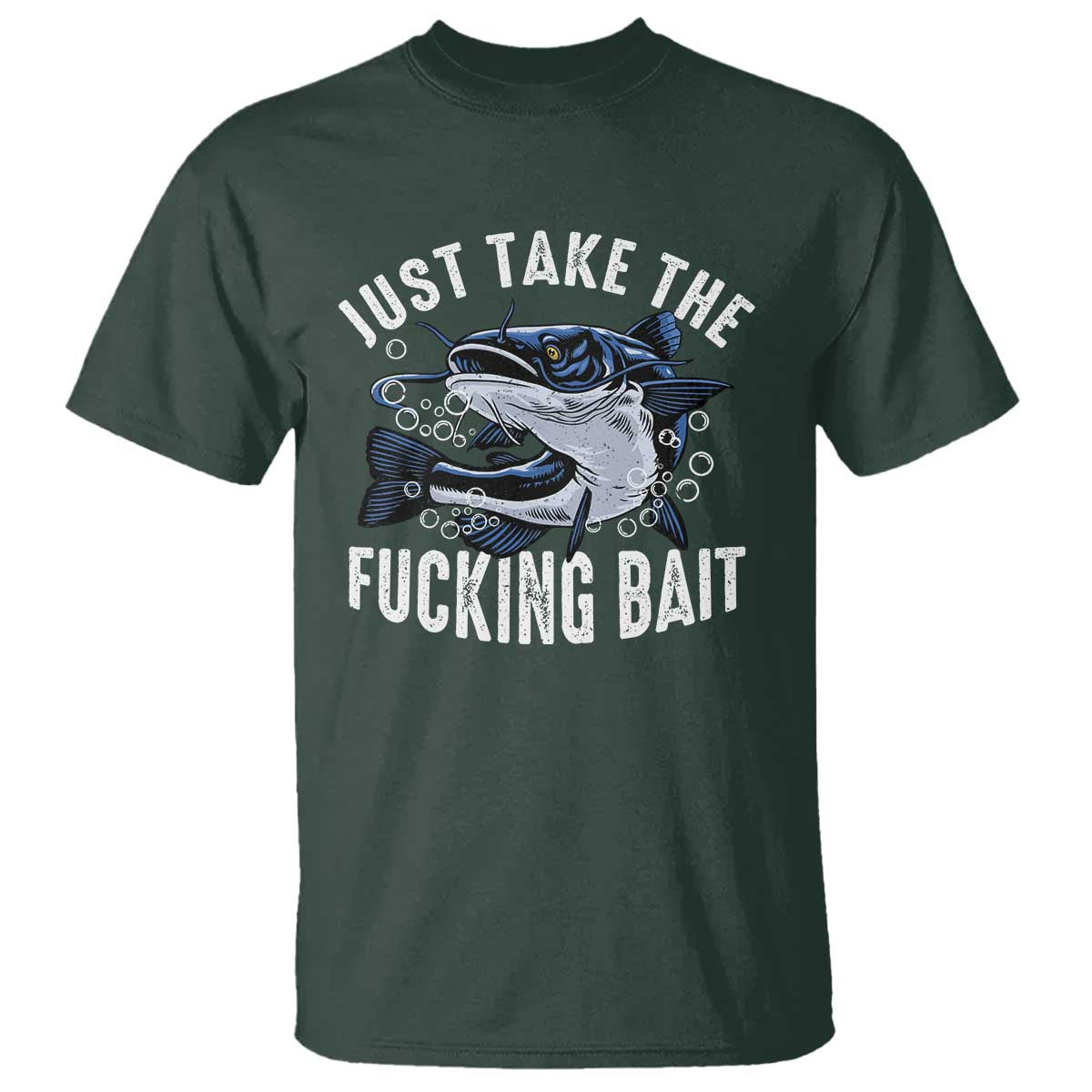 funny-fisherman-t-shirt-just-take-fucking-bait-catfish-hunter-fishing