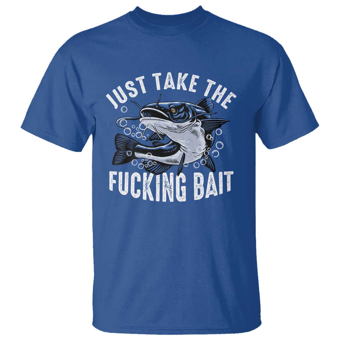 funny-fisherman-t-shirt-just-take-fucking-bait-catfish-hunter-fishing