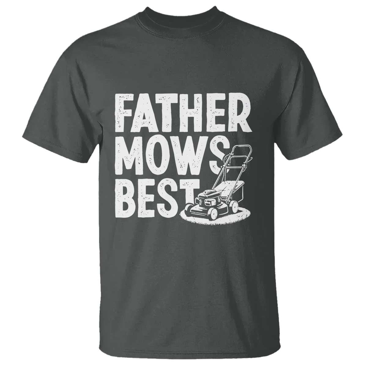 funny-father-mows-best-t-shirt-fathers-day-dad-jokes-lawn-mowing