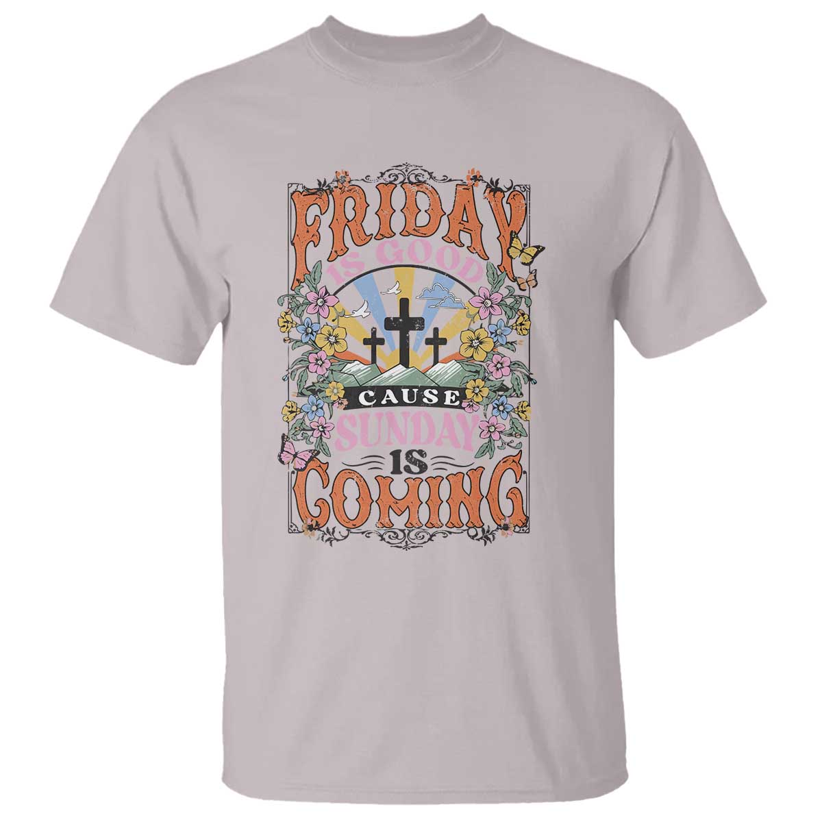 good-friday-easter-day-t-shirt-friday-is-good-cause-sunday-is-coming