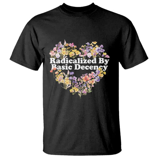 funny-radicalized-by-basic-decency-democracy-t-shirt-women-floral-heart