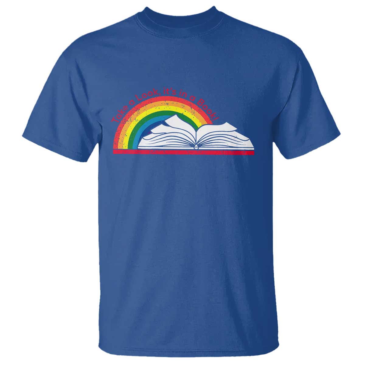take-a-look-its-in-a-book-t-shirt-reader-lover-librarian-rainbow