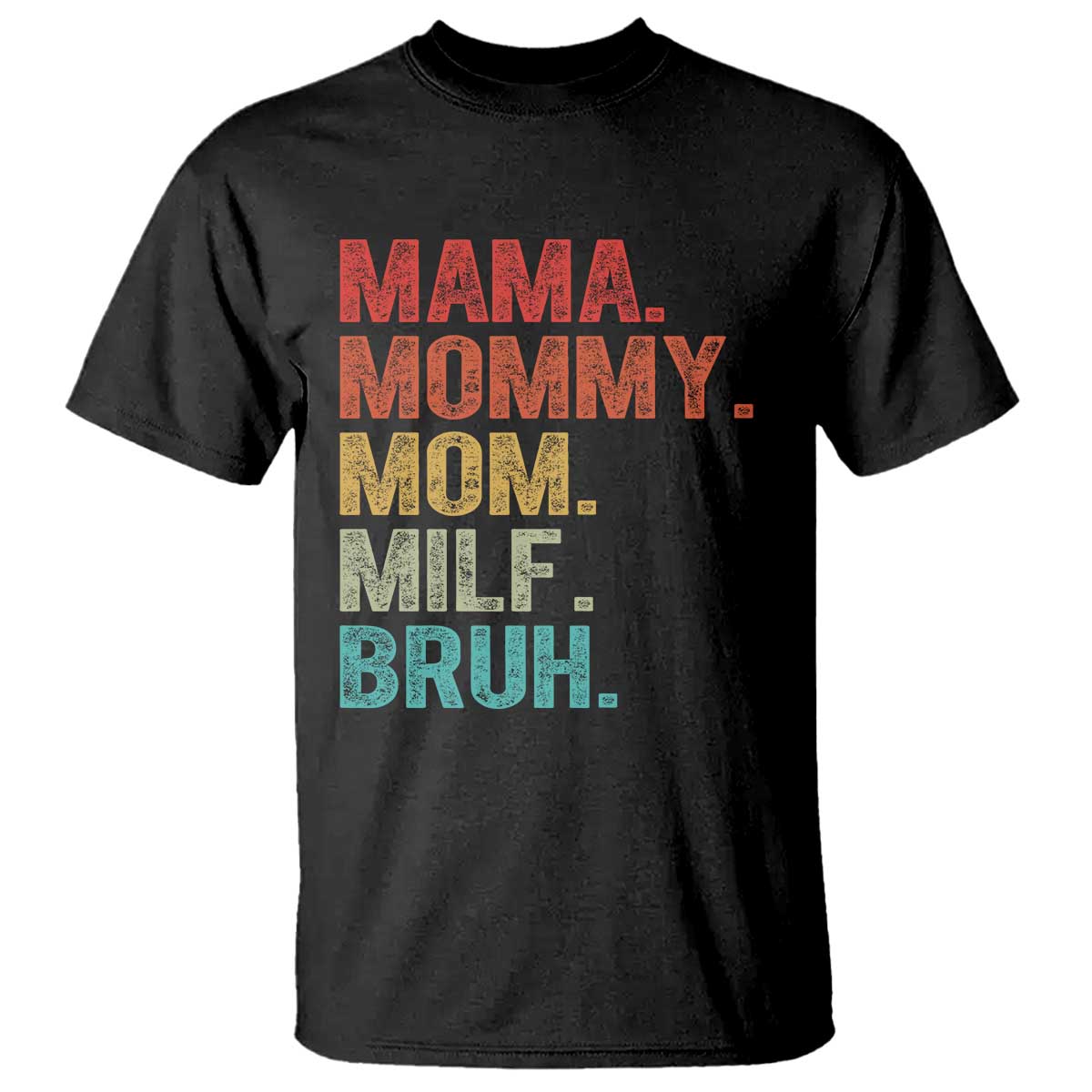 funny-mama-mommy-mom-milf-bruh-t-shirt-mothers-day
