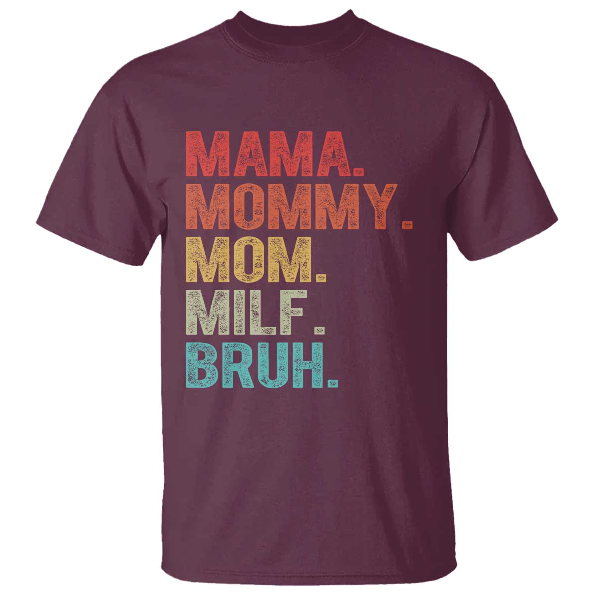 funny-mama-mommy-mom-milf-bruh-t-shirt-mothers-day