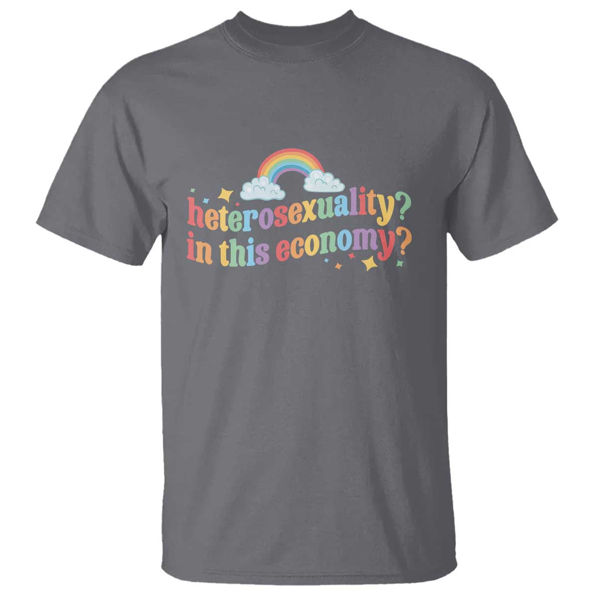 funny-heterosexuality-in-this-economy-t-shirt-rainbow-lgbtq-pride