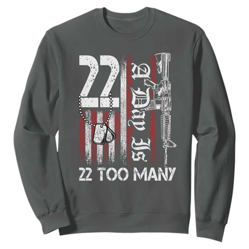 PTSD Veteran Suicide Prevention Sweatshirt 22 A Day Is Too Many Vintage American Flag