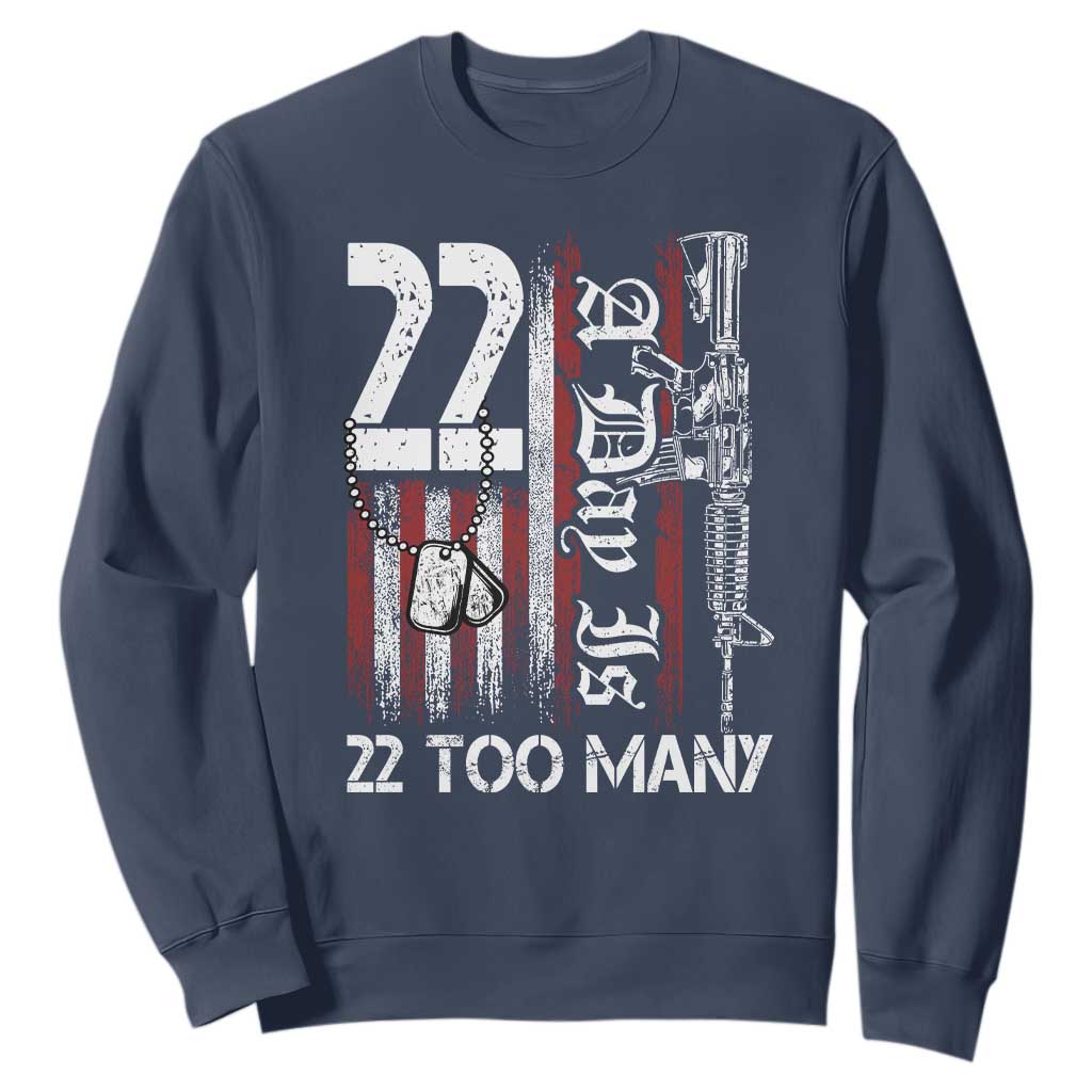 PTSD Veteran Suicide Prevention Sweatshirt 22 A Day Is Too Many Vintage American Flag