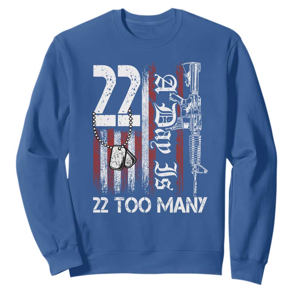 PTSD Veteran Suicide Prevention Sweatshirt 22 A Day Is Too Many Vintage American Flag