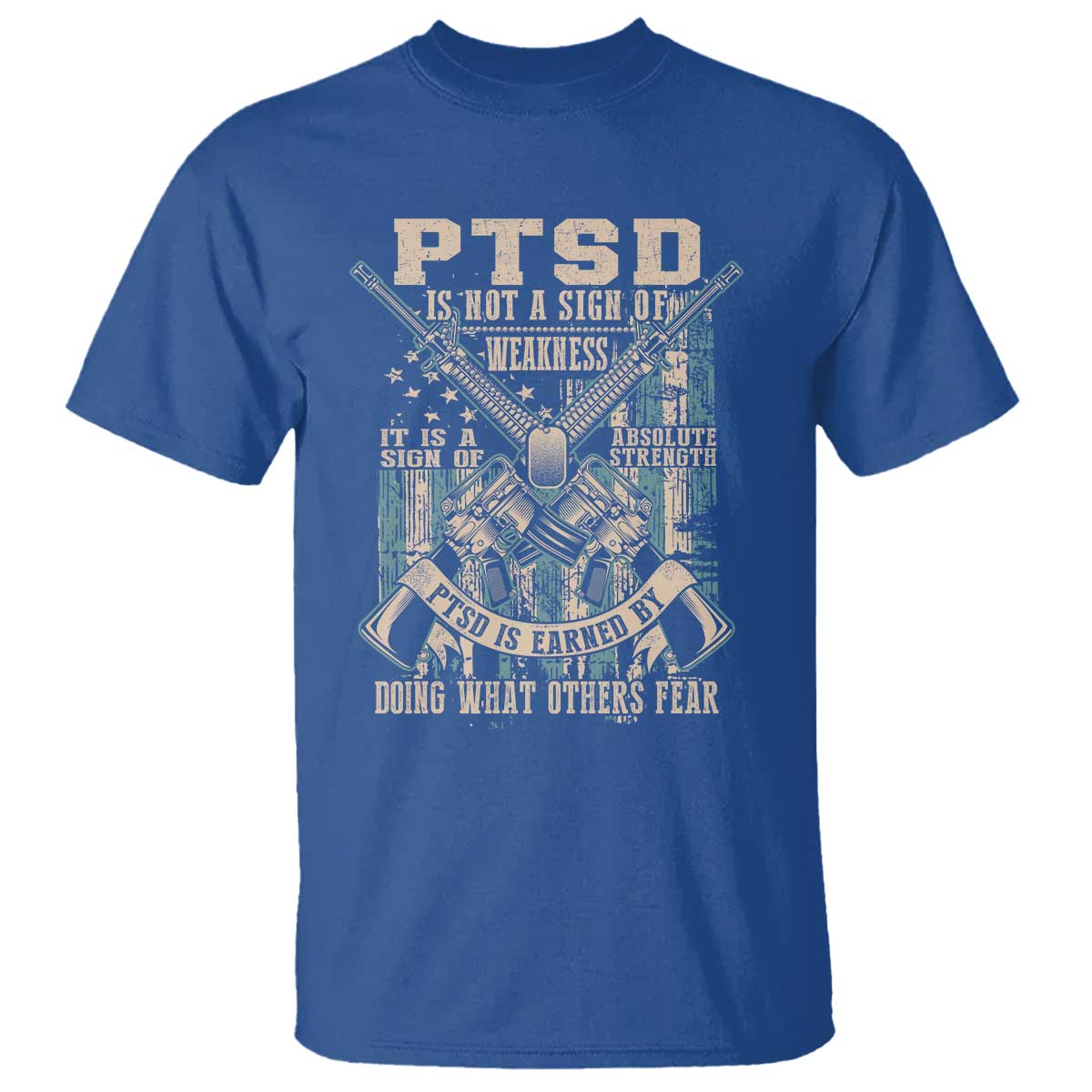 ptsd-veteran-t-shirt-ptsd-is-not-a-sign-of-weakness-it-is-a-sign-of-absolute-strength