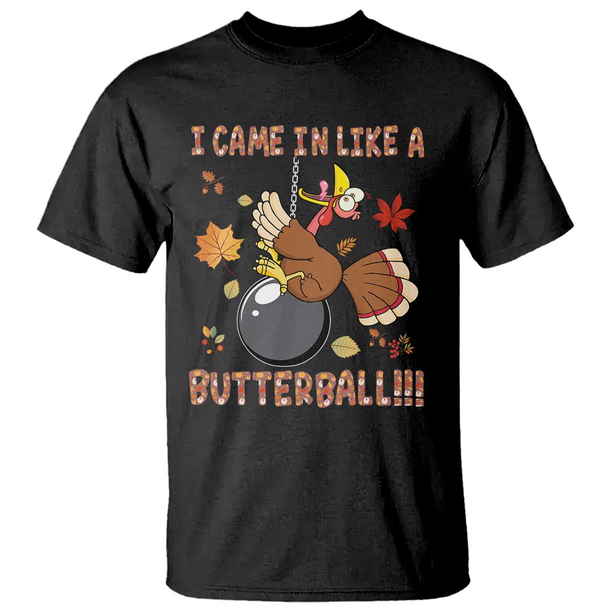 funny-thanksgiving-turkey-t-shirt-i-came-in-like-a-butterball-fall-season