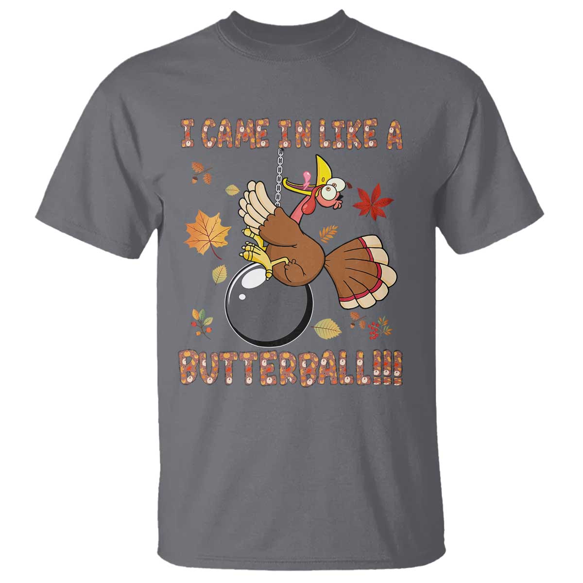 funny-thanksgiving-turkey-t-shirt-i-came-in-like-a-butterball-fall-season