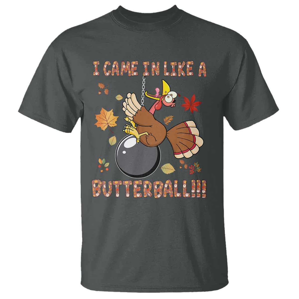funny-thanksgiving-turkey-t-shirt-i-came-in-like-a-butterball-fall-season