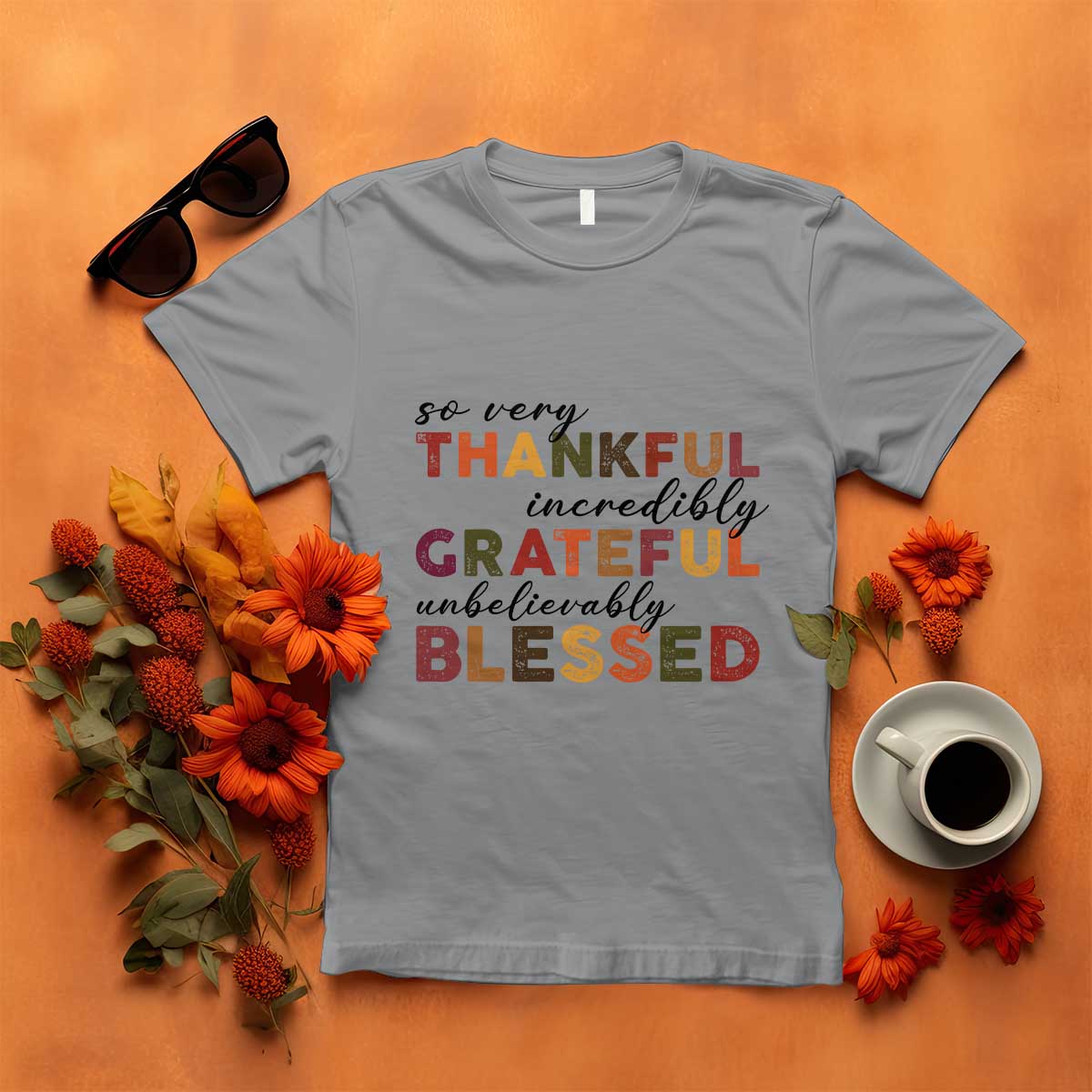 thanksgiving-t-shirt-so-very-thankful-incredibly-grateful-unbelievably-blessed