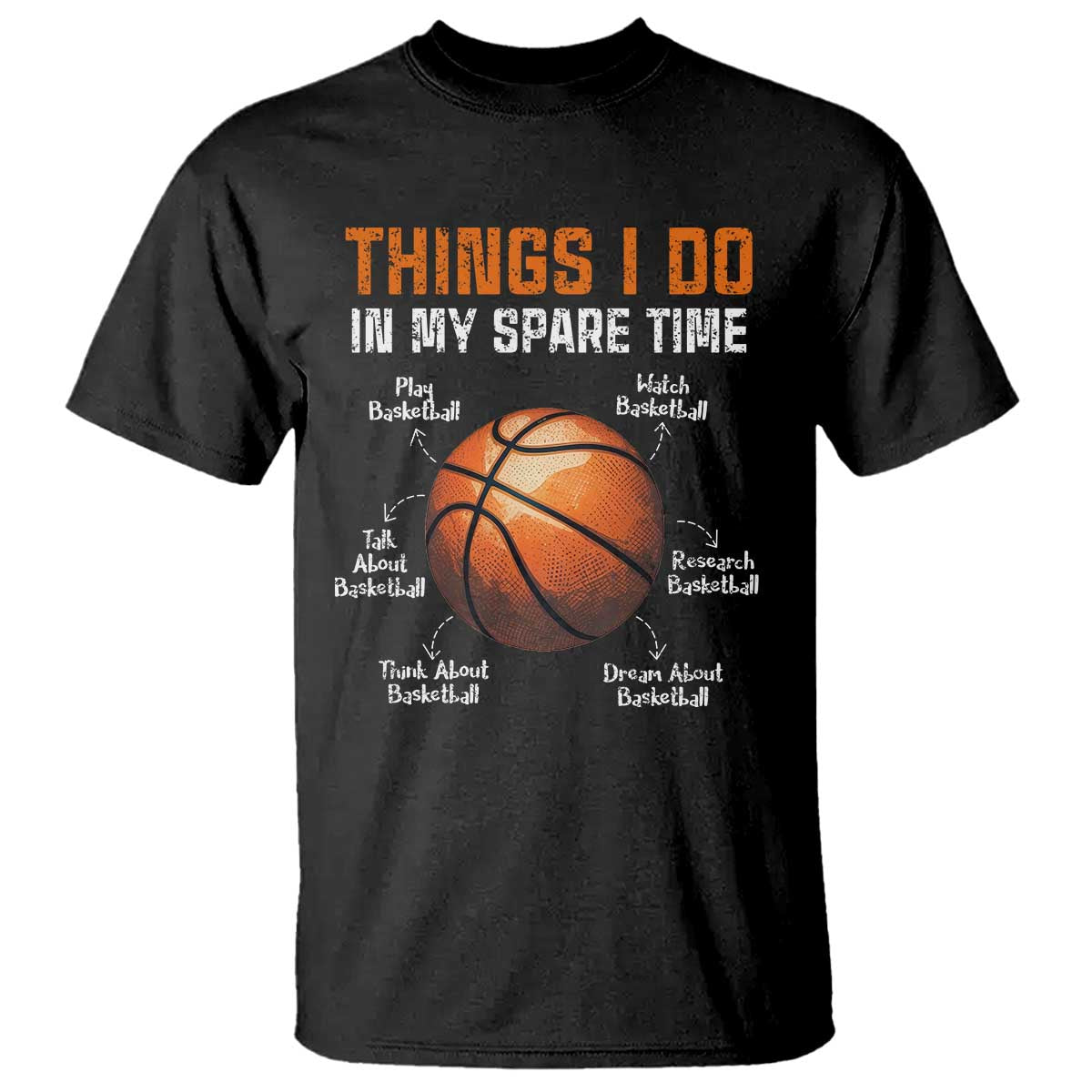 funny-basketball-things-i-do-in-my-spare-time-t-shirt-sports-lover