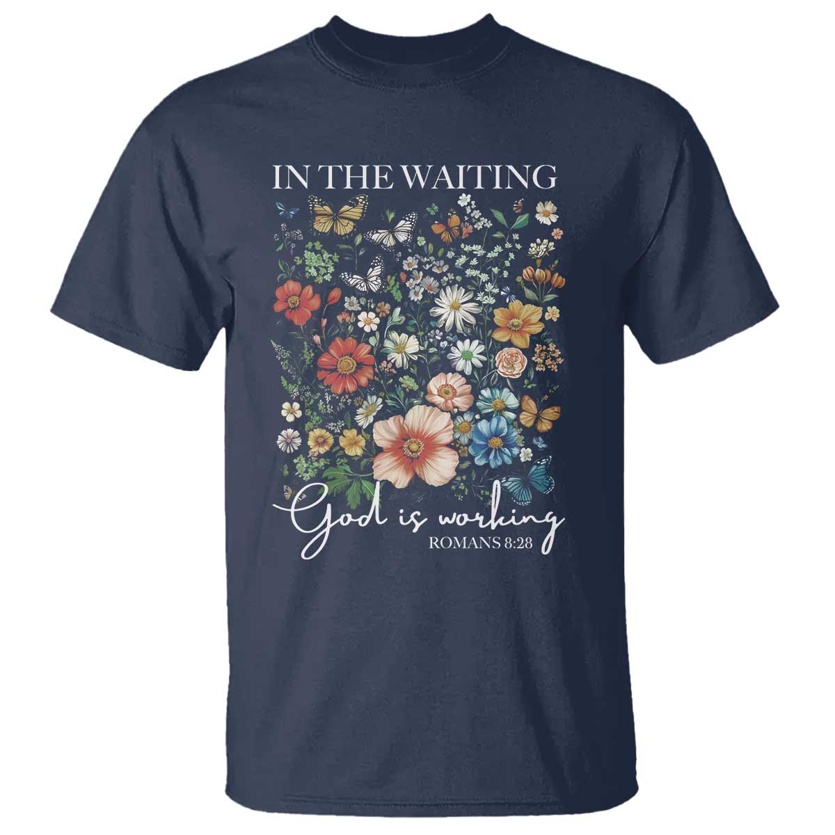 in-the-waiting-god-is-working-t-shirt-religious-christian-bible-verse-flower