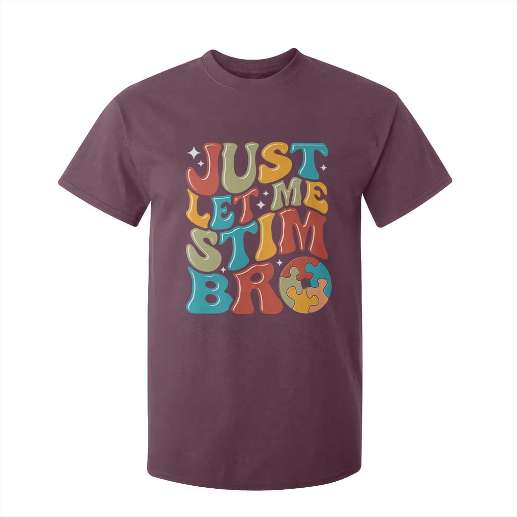 Funny Just Let Me Stim Bro T Shirt For Kid Autistic Autism Support