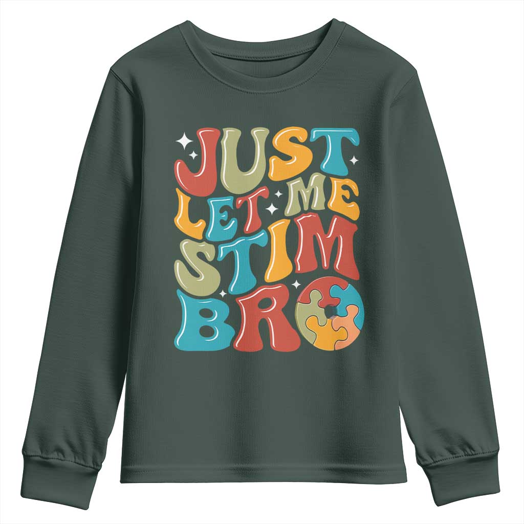 Funny Just Let Me Stim Bro Youth Sweatshirt Autistic Autism Support