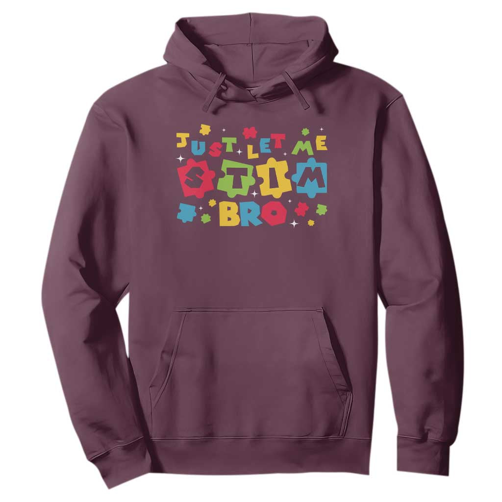 Funny Just Let Me Stim Bro Hoodie Autism Support Puzzle