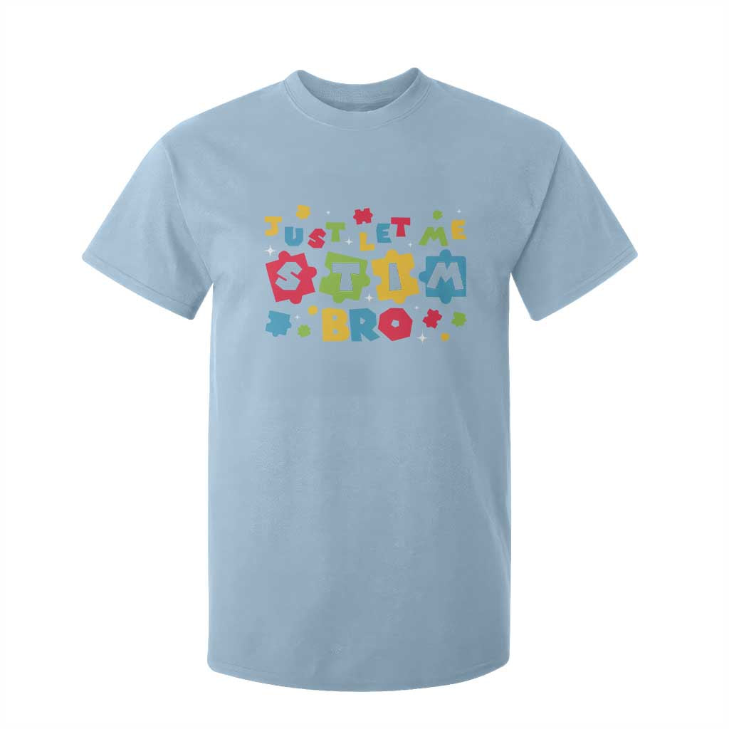 Funny Just Let Me Stim Bro T Shirt For Kid Autism Support Puzzle