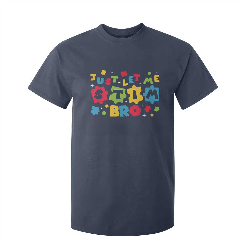 Funny Just Let Me Stim Bro T Shirt For Kid Autism Support Puzzle