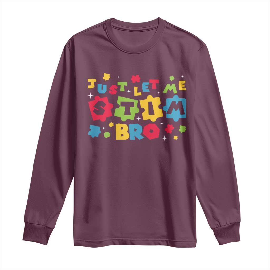 Funny Just Let Me Stim Bro Long Sleeve Shirt Autism Support Puzzle