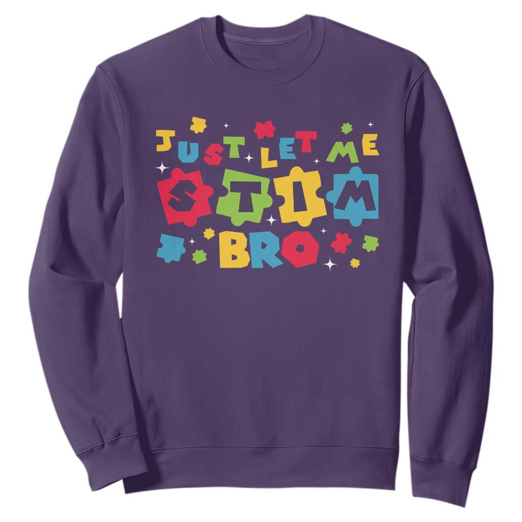Funny Just Let Me Stim Bro Sweatshirt Autism Support Puzzle