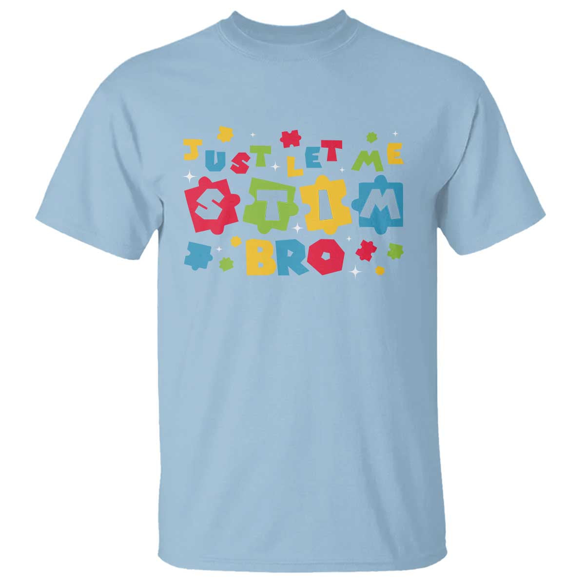 Funny Just Let Me Stim Bro T Shirt Autism Support Puzzle