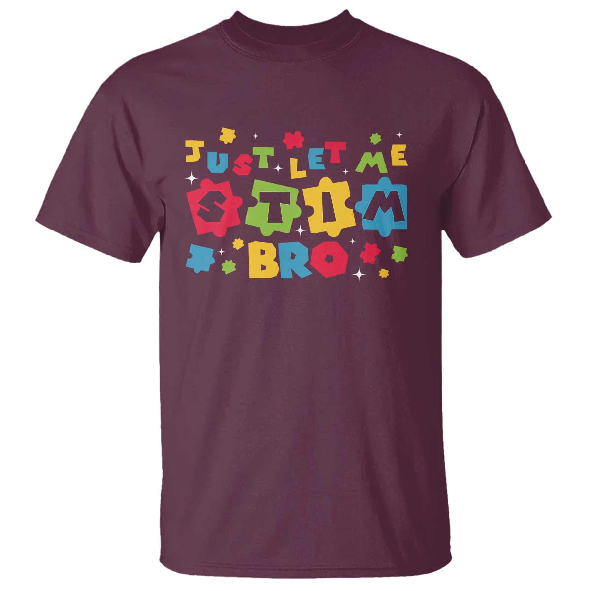 Funny Just Let Me Stim Bro T Shirt Autism Support Puzzle