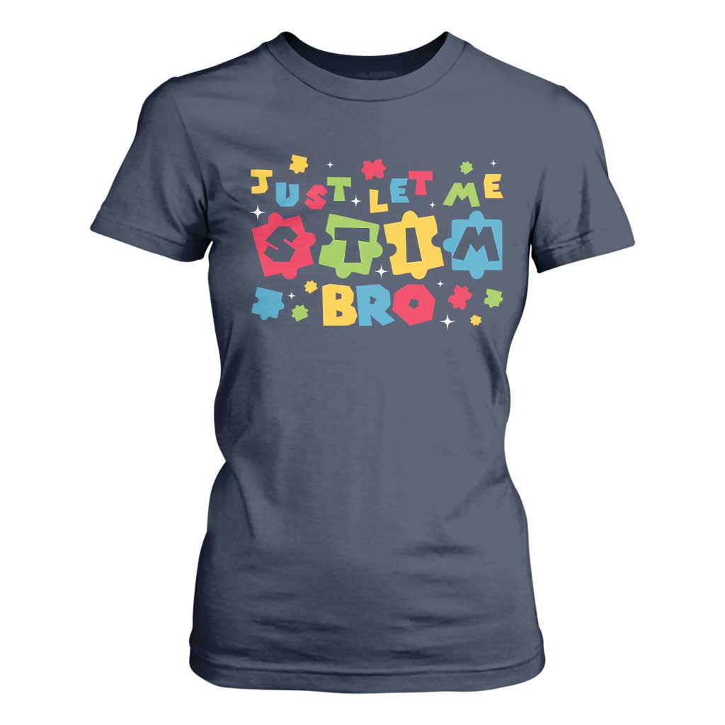 Funny Just Let Me Stim Bro T Shirt For Women Autism Support Puzzle