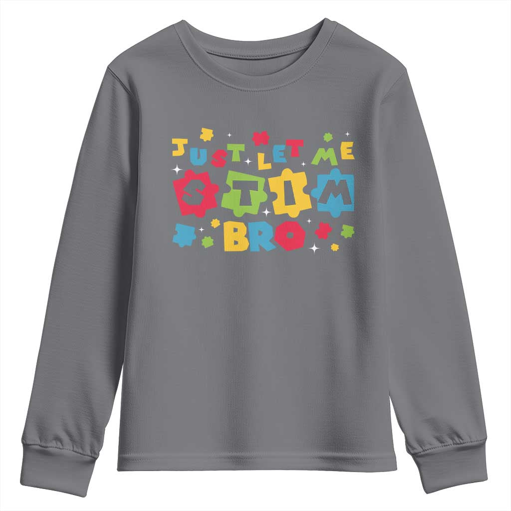 Funny Just Let Me Stim Bro Youth Sweatshirt Autism Support Puzzle