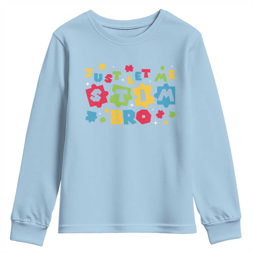 Funny Just Let Me Stim Bro Youth Sweatshirt Autism Support Puzzle