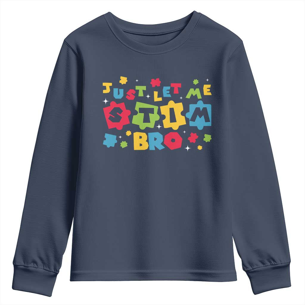 Funny Just Let Me Stim Bro Youth Sweatshirt Autism Support Puzzle