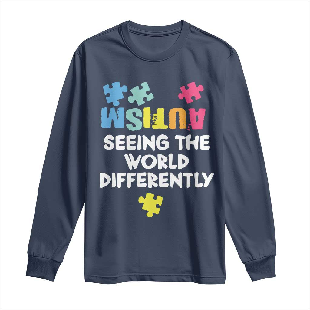 Autism Seeing The World Differently Long Sleeve Shirt Autistic Autism Support Puzzle