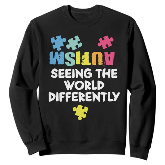 Autism Seeing The World Differently Sweatshirt Autistic Autism Support Puzzle
