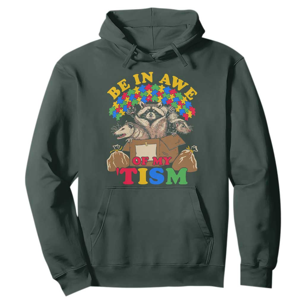 Funny Autism Support Hoodie Be In Awe Of My 'Tism Autistic Raccoon Opossum Skunk