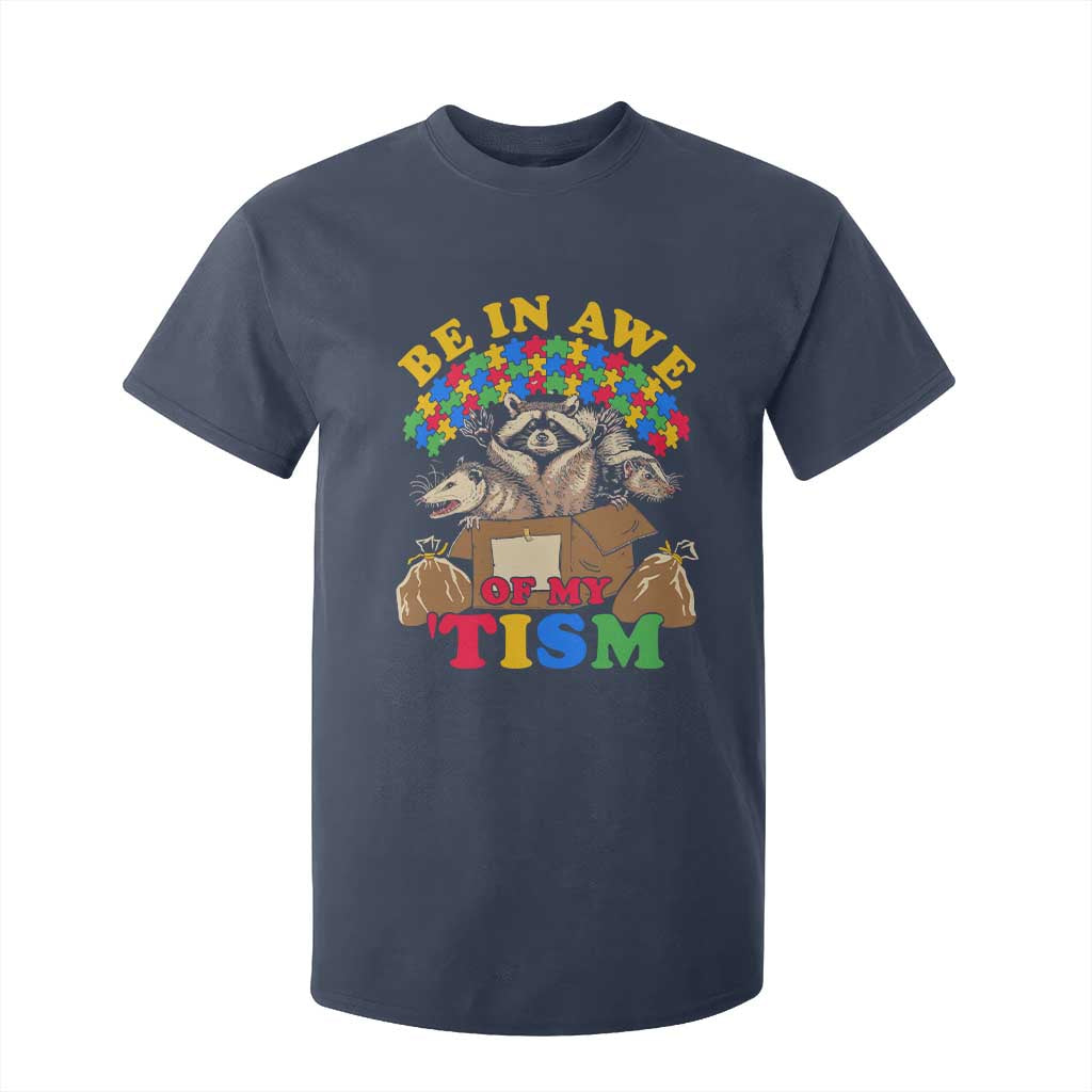 Funny Autism Support T Shirt For Kid Be In Awe Of My 'Tism Autistic Raccoon Opossum Skunk