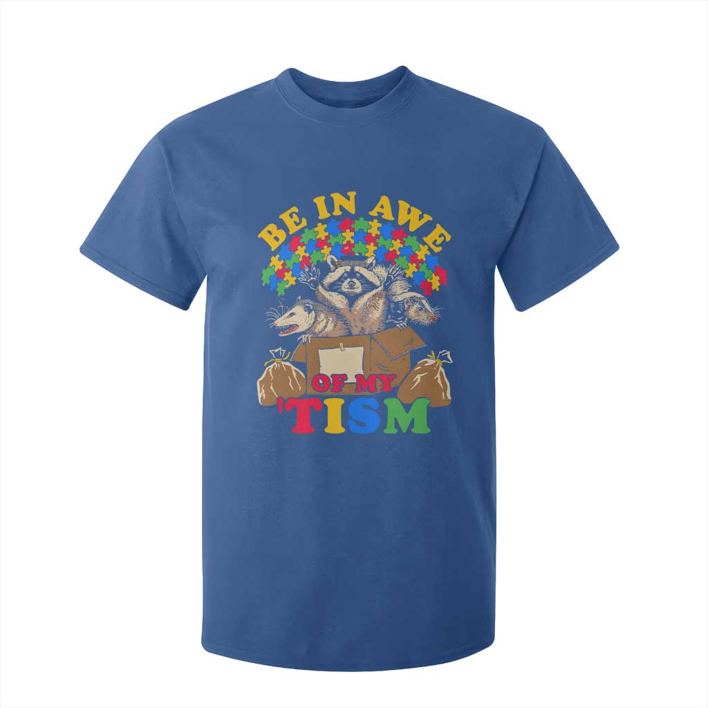 Funny Autism Support T Shirt For Kid Be In Awe Of My 'Tism Autistic Raccoon Opossum Skunk