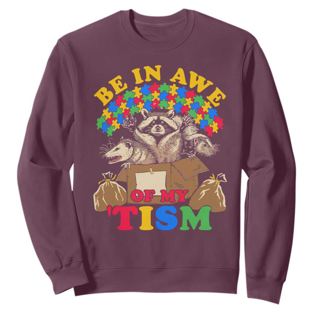 Funny Autism Support Sweatshirt Be In Awe Of My 'Tism Autistic Raccoon Opossum Skunk