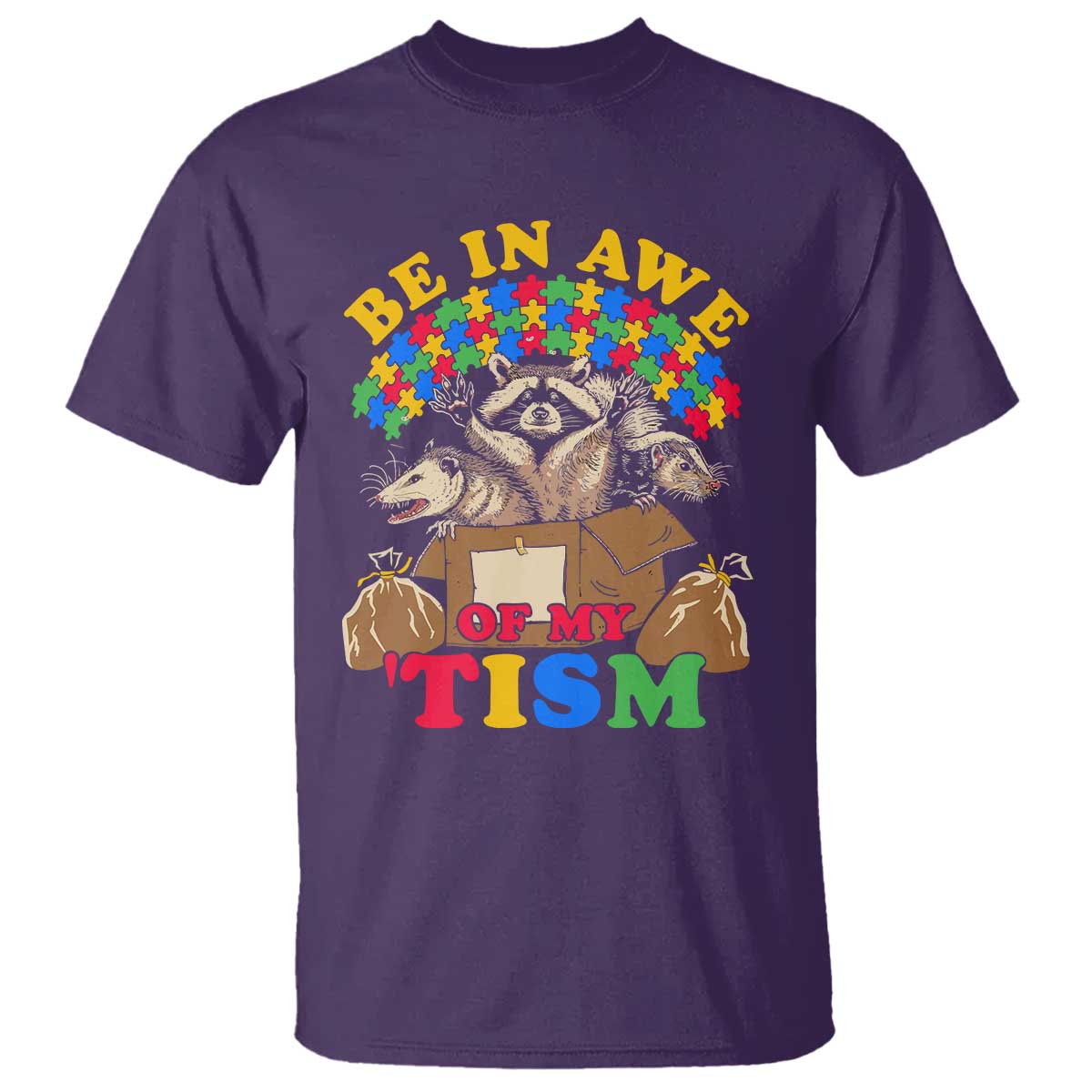 Funny Autism Support T Shirt Be In Awe Of My 'Tism Autistic Raccoon Opossum Skunk