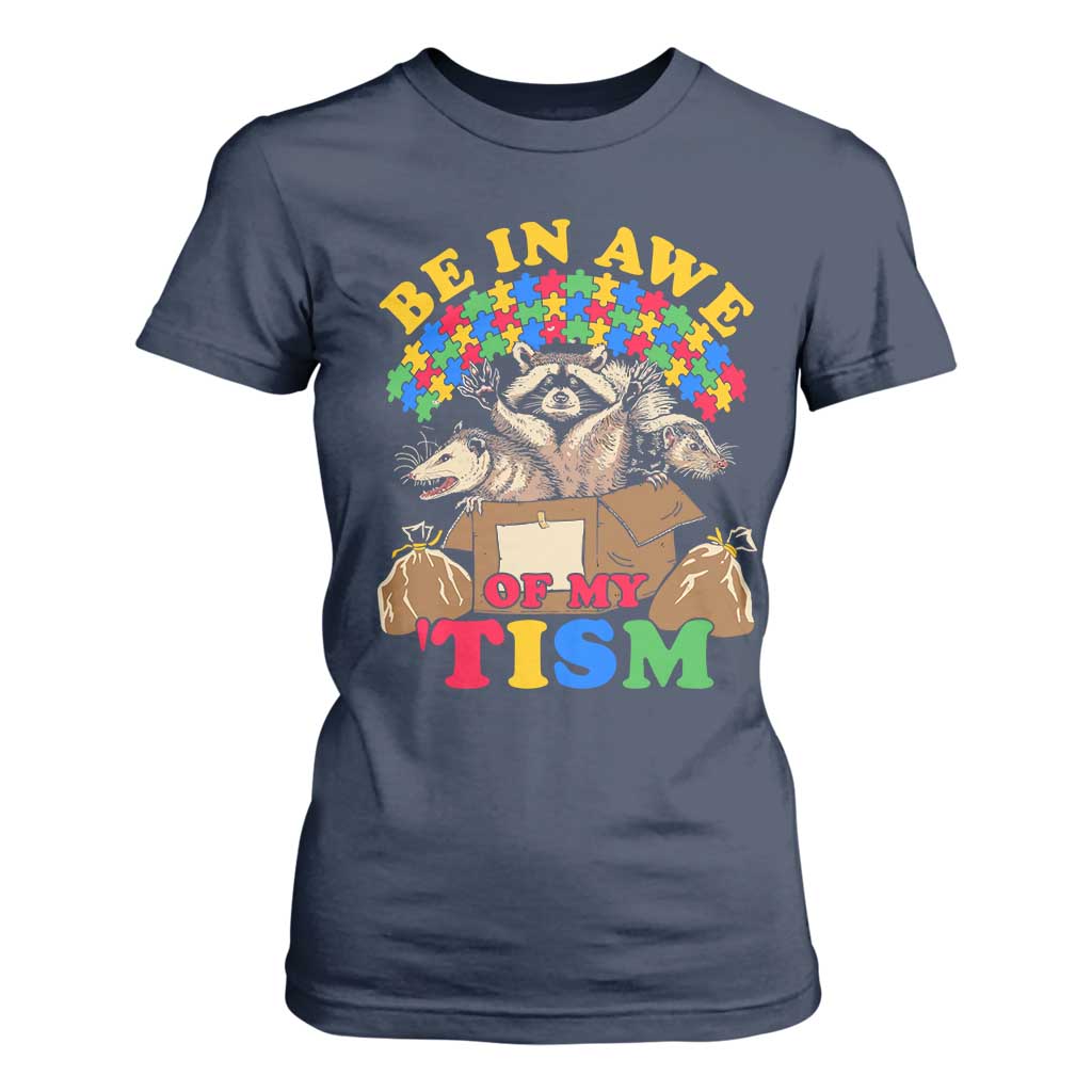 Funny Autism Support T Shirt For Women Be In Awe Of My 'Tism Autistic Raccoon Opossum Skunk