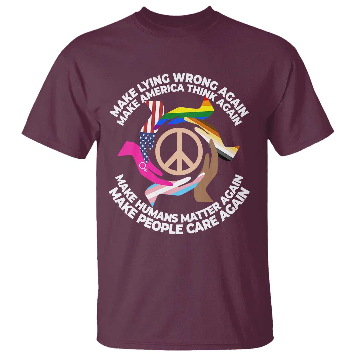 make-lying-wrong-again-make-america-think-again-t-shirt-humans-rights-hand-peace