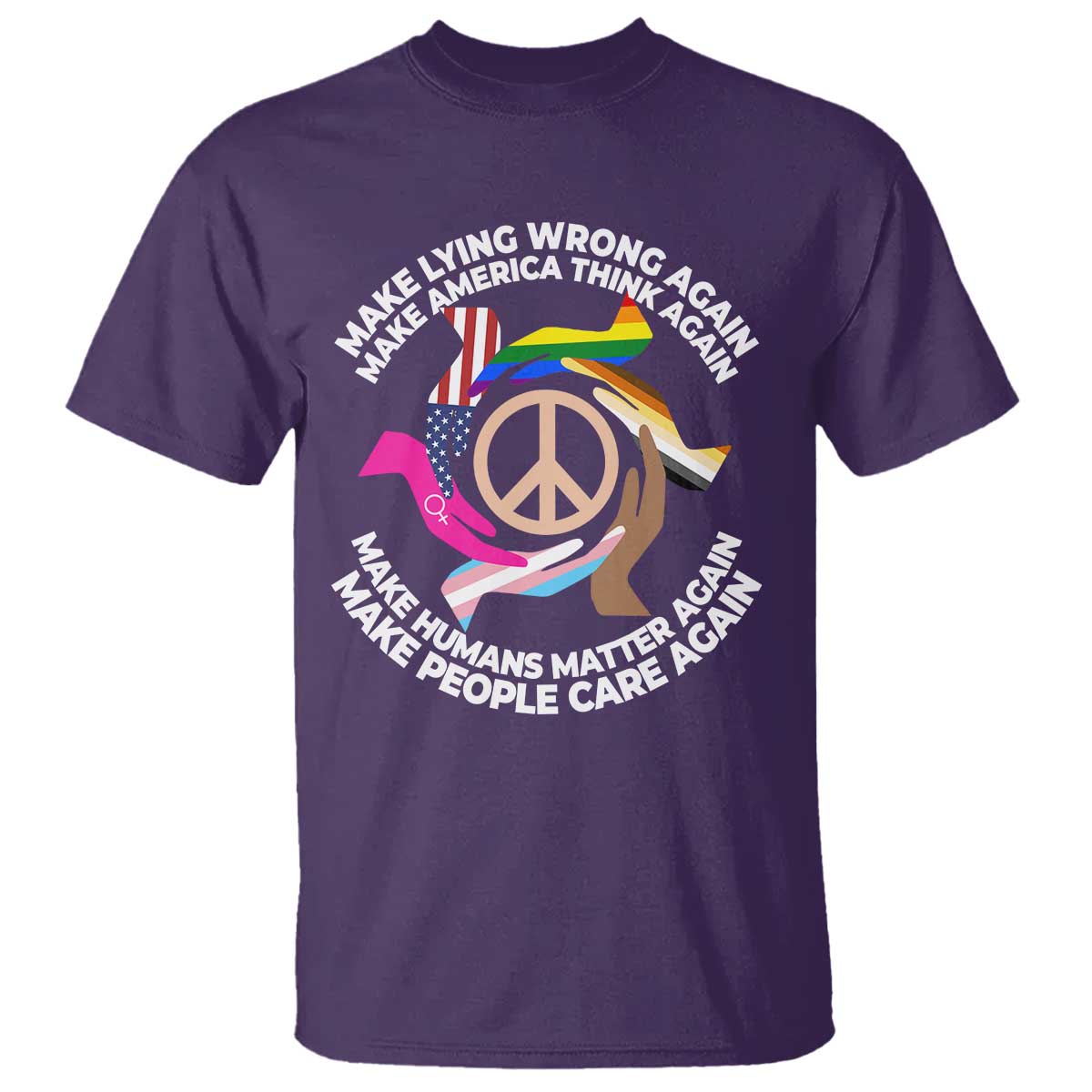 make-lying-wrong-again-make-america-think-again-t-shirt-humans-rights-hand-peace