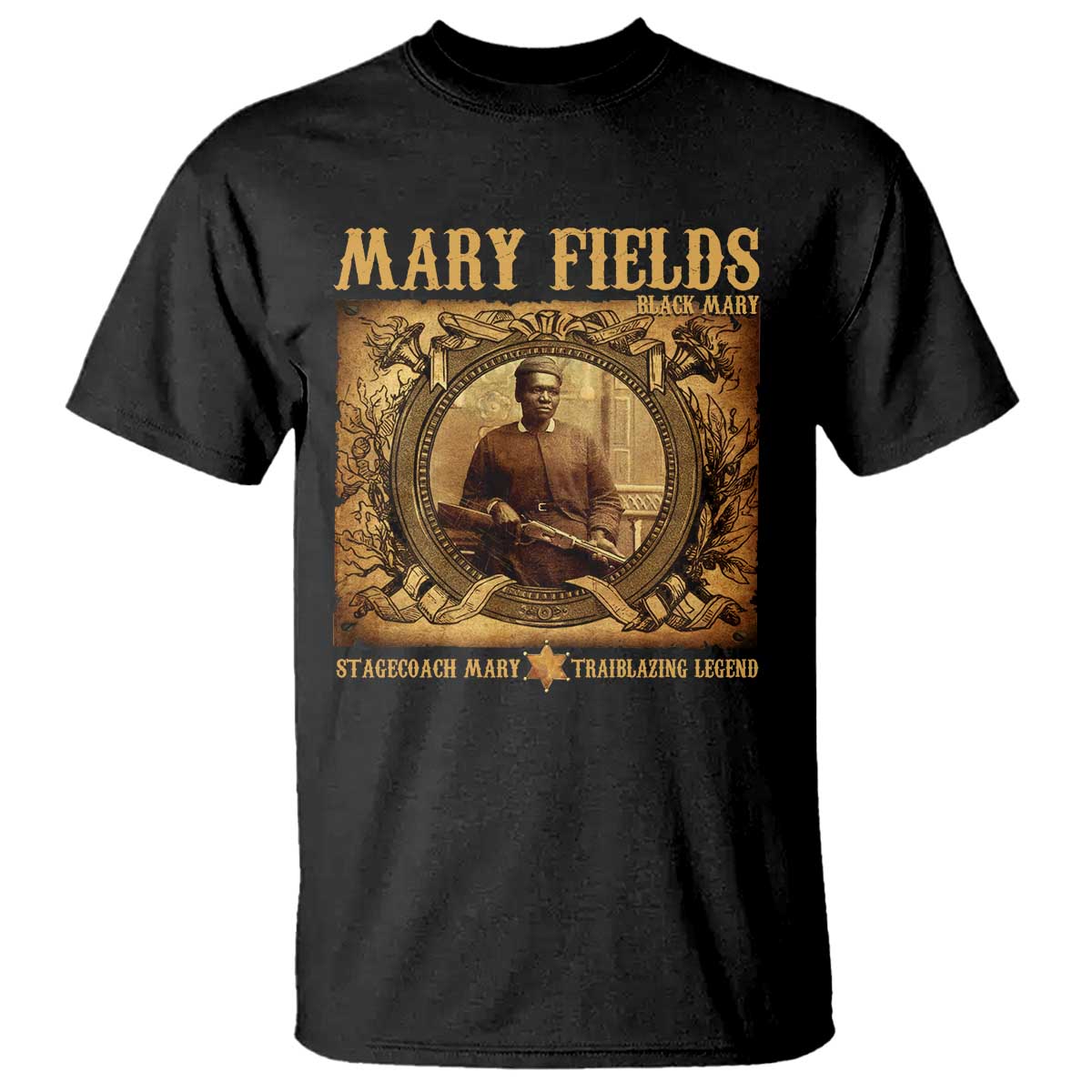 mary-fields-t-shirt-stagecoach-mary-trailblazing-legend-black-cowgirl