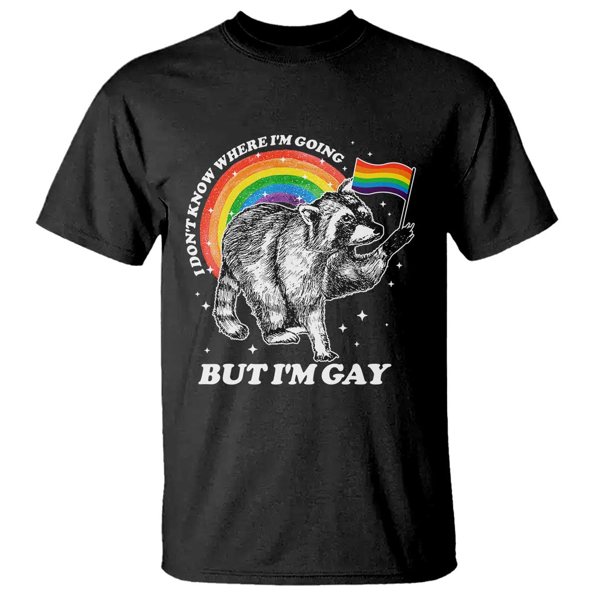 funny-pride-lgbt-racoon-t-shirt-i-dont-know-where-im-going-but-im-gay-rainbow