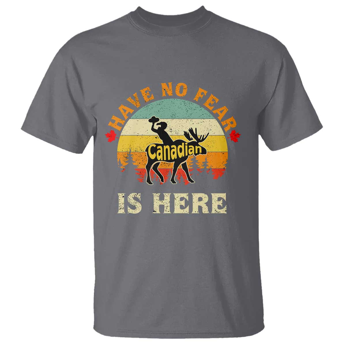 funny-canada-t-shirt-have-no-fear-the-canadian-is-here-maple-leaf