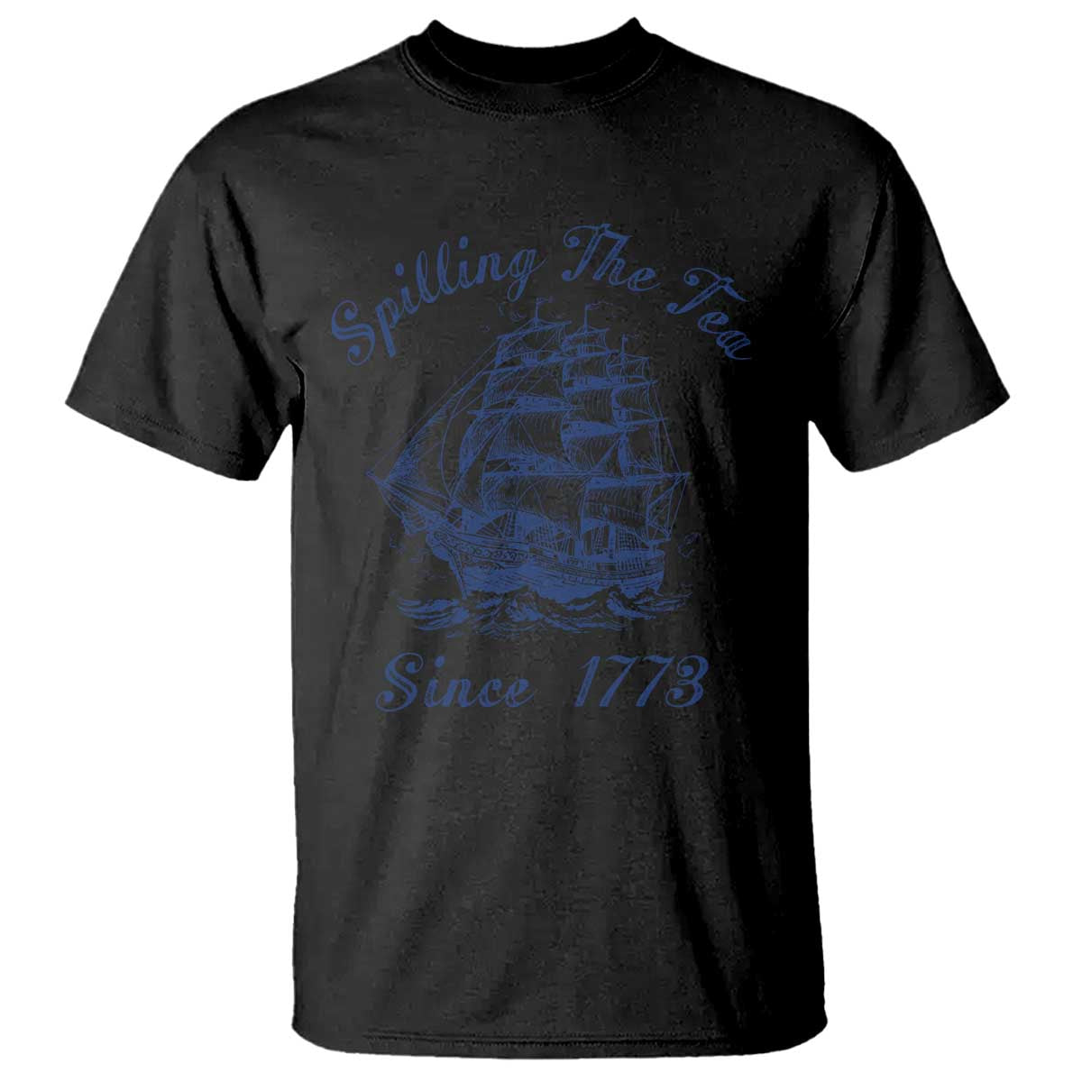 funny-4th-of-july-t-shirt-spilling-the-tea-since-1773-history-ship