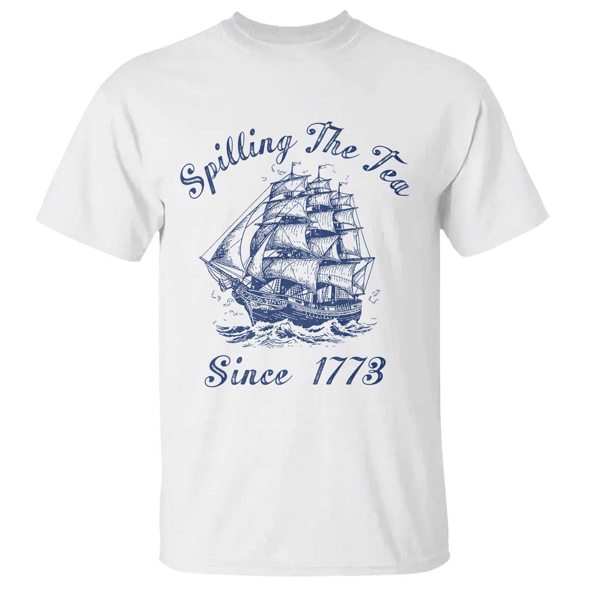 funny-4th-of-july-t-shirt-spilling-the-tea-since-1773-history-ship