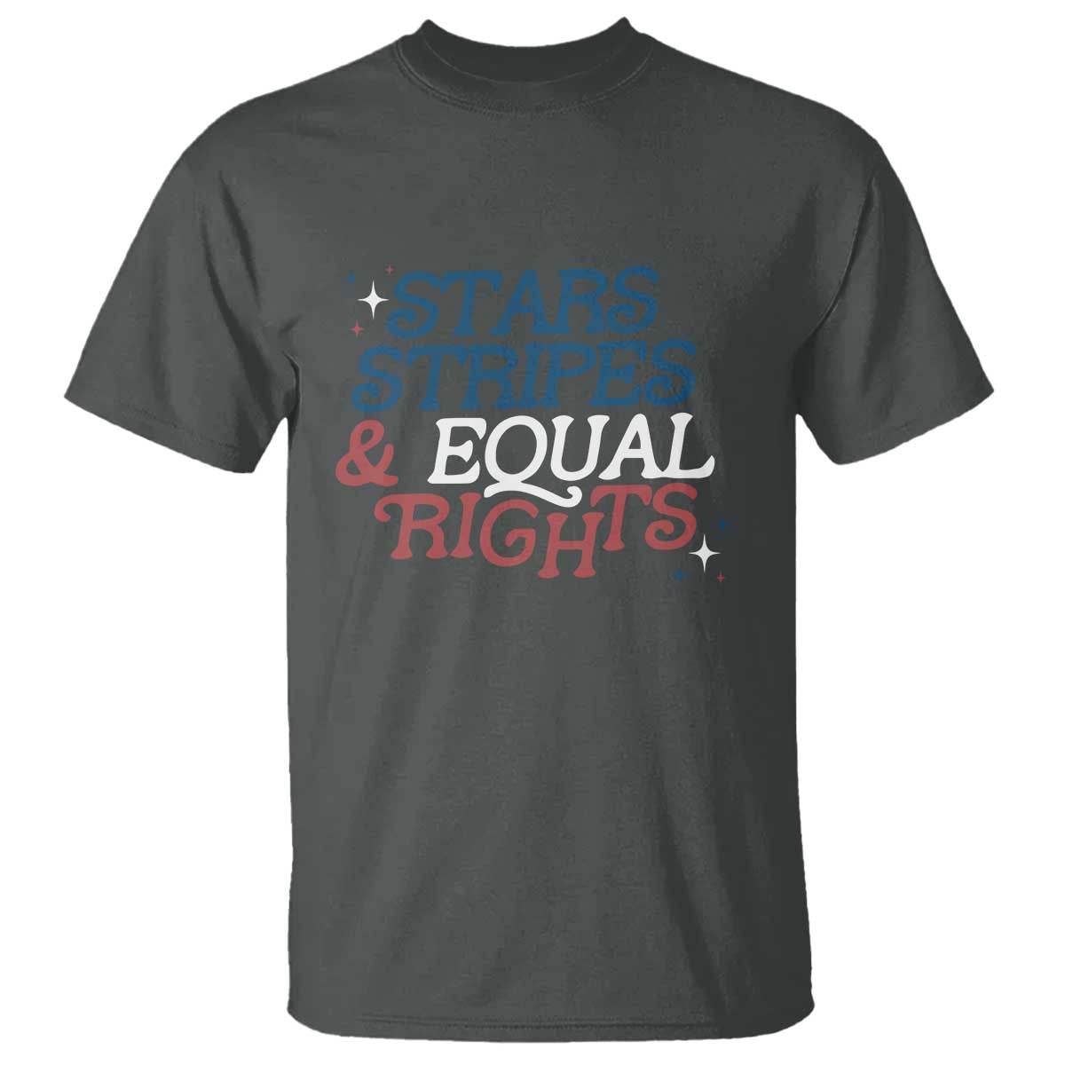 stars-stripes-and-equal-rights-t-shirt-4th-of-july-liberal-american